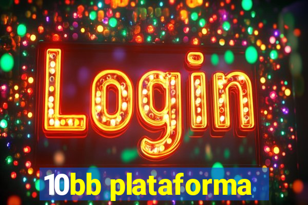 10bb plataforma